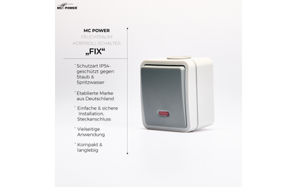 Feuchtraum Kontroll-Schalter McPower ''Fix'', Steckanschluss,IP54,250V~/10A, AP